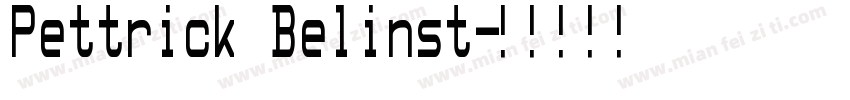 Pettrick Belinst字体转换